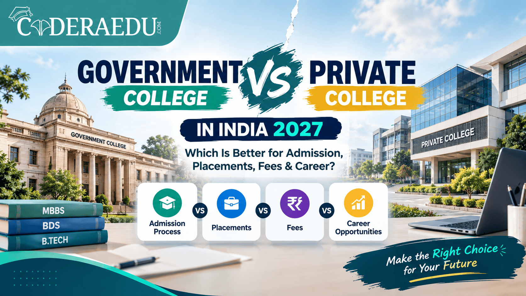Government vs private college in India 2027 comparison