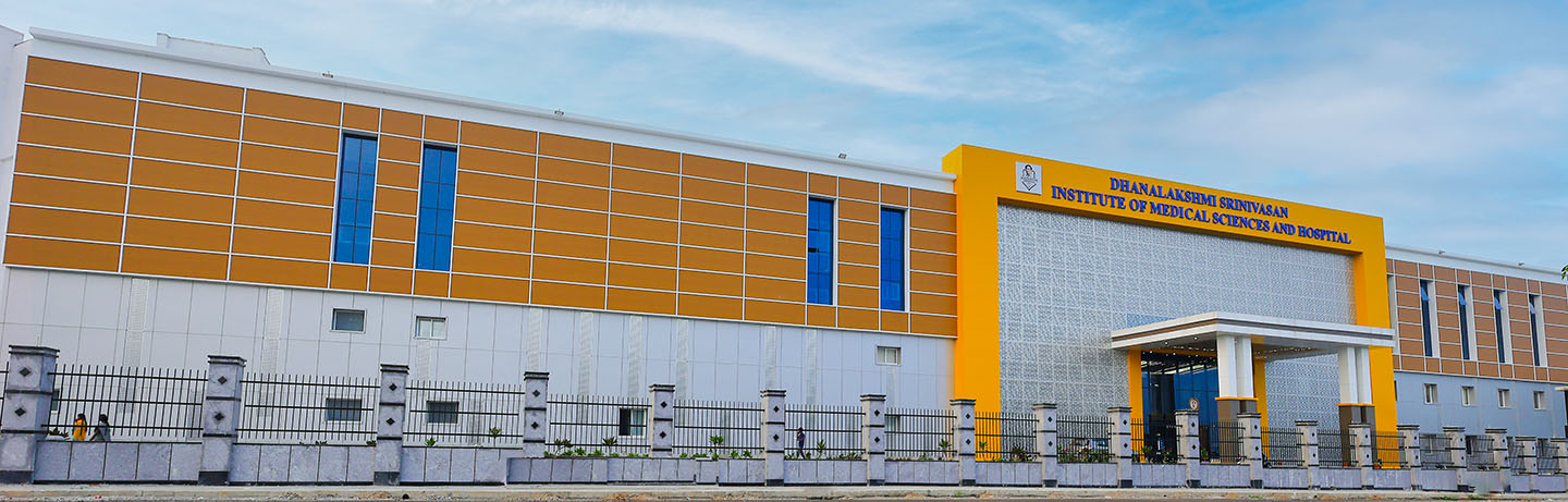 Dhanalakshmi Srinivasan Institute of Medical Sciences and Hospital