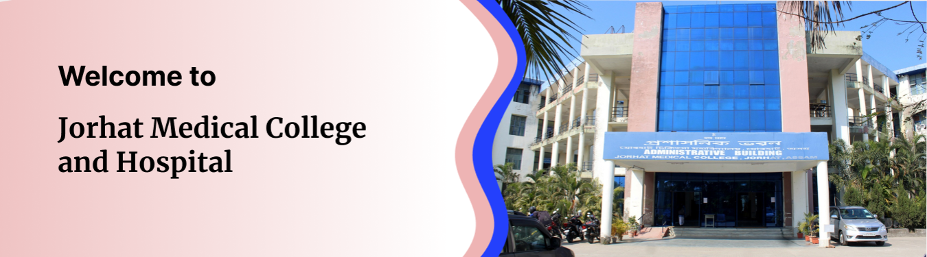 Jorhat Medical College and Hospital, Jorhat