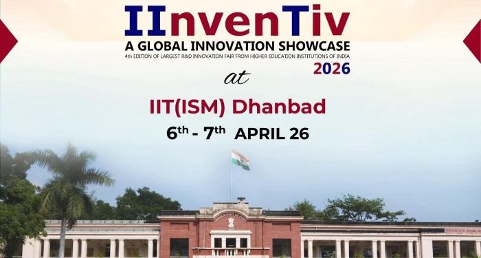 IITs to Host National R&D Fair 'IInvenTiv 2026' on April 6–7 at IIT Dhanbad